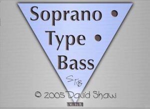 Soprano Type Base (STB) by David Shaw